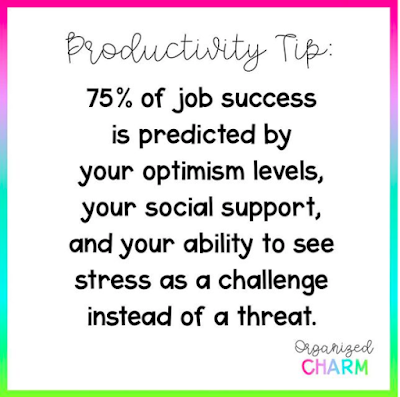 75% of job success depends on your optimism levels and your ability to see stress as a challenge instead of a threat